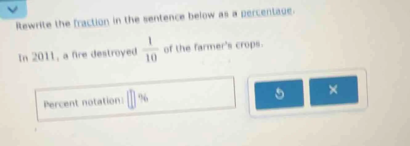 rewrite the fraction in the sentence below as a percentage. in 2011, a …