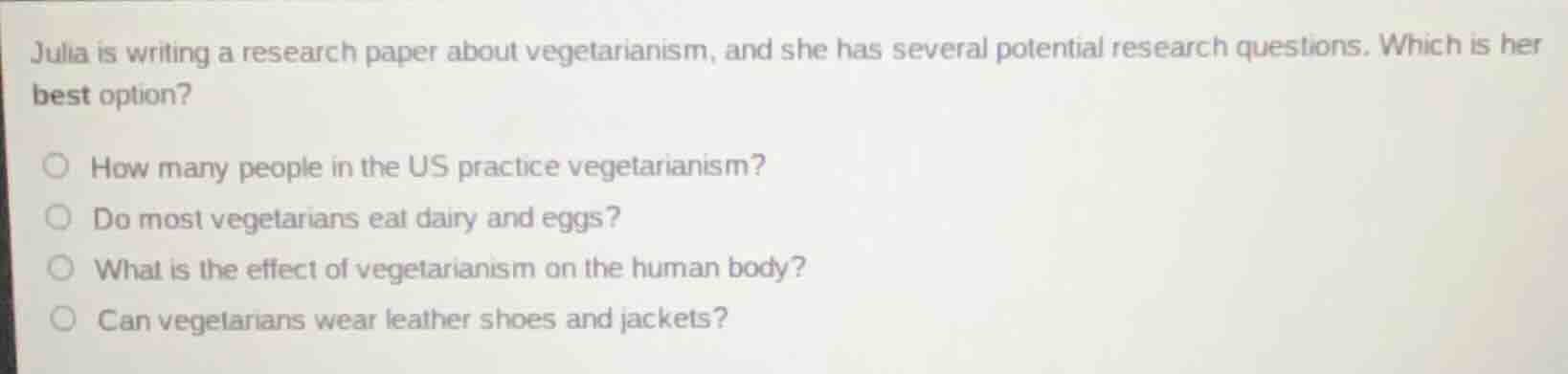 julia is writing a research paper about vegetarianism, and she has seve…