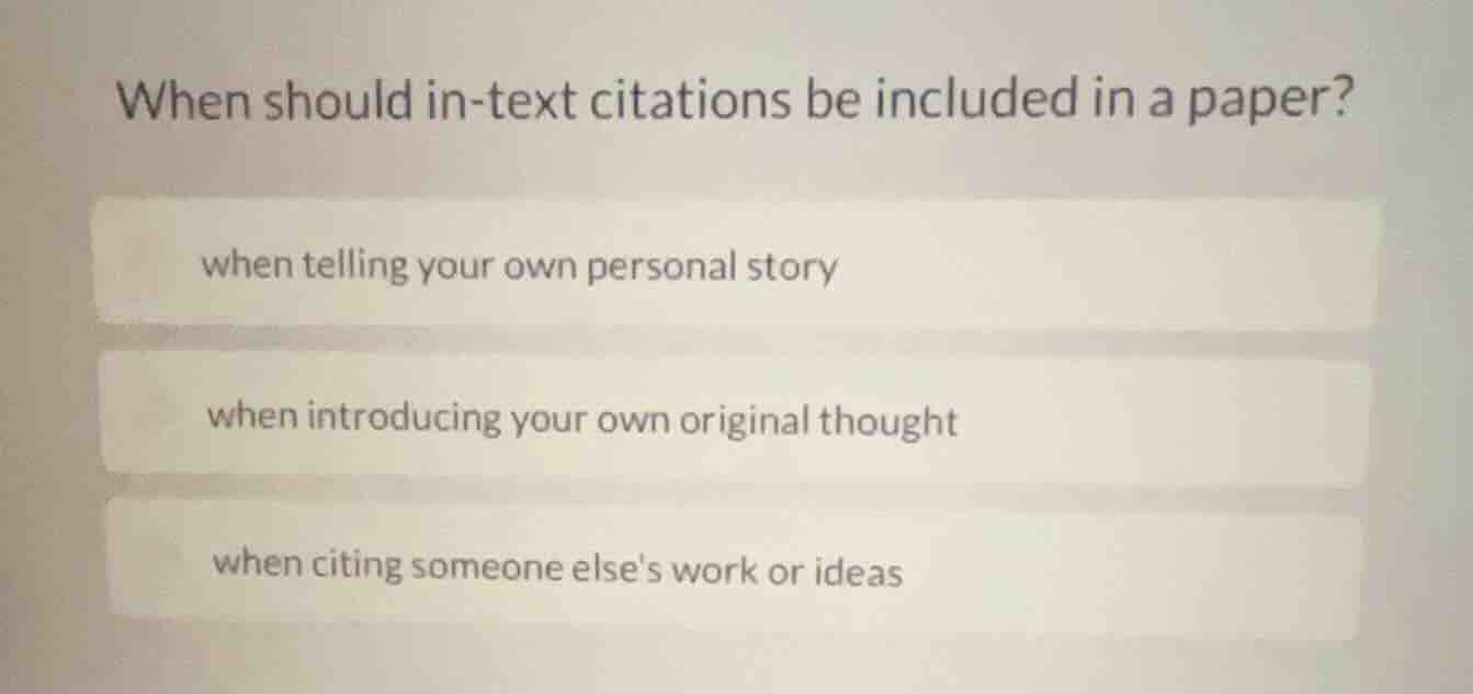 when should in-text citations be included in a paper? when telling your…