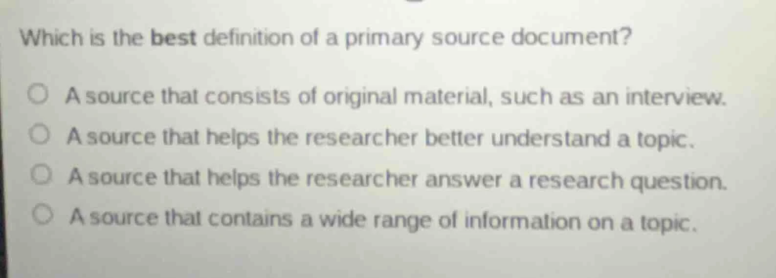 which is the best definition of a primary source document? a source tha…