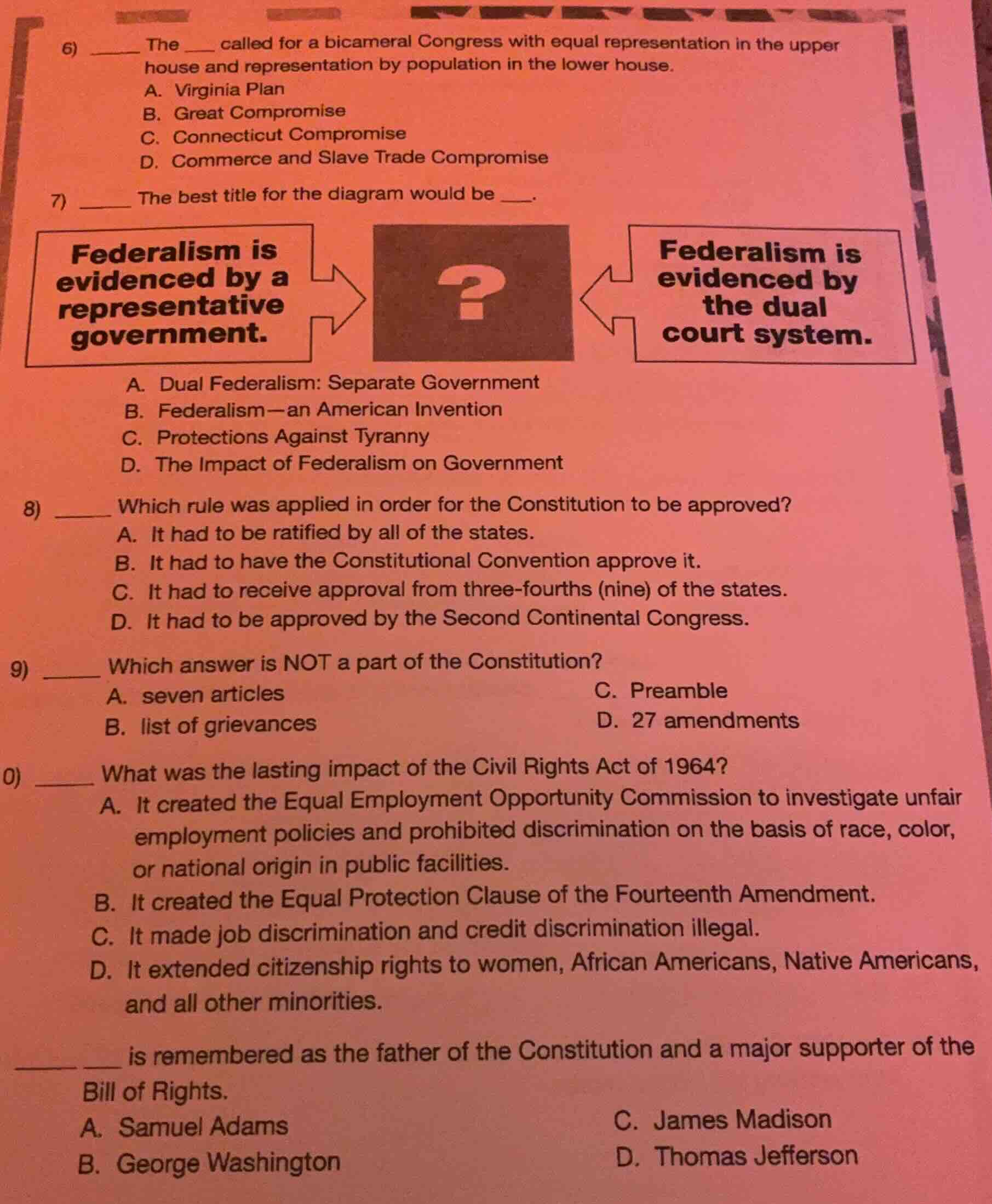 6) ____ the ___ called for a bicameral congress with equal representati…
