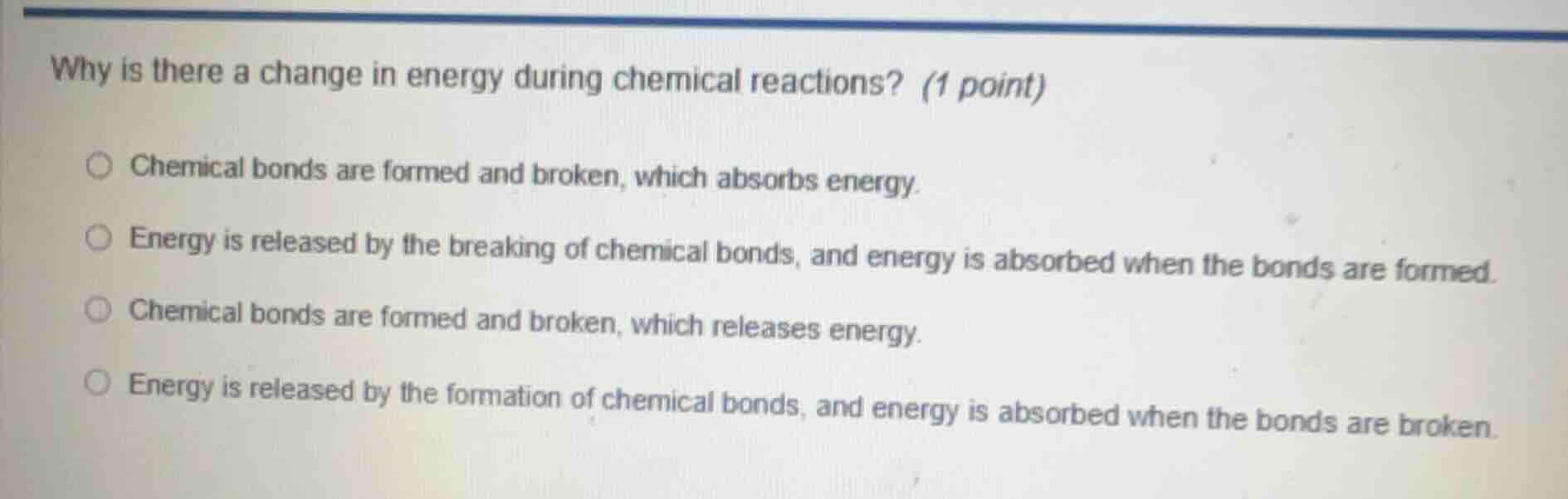 why is there a change in energy during chemical reactions? (1 point) ch…