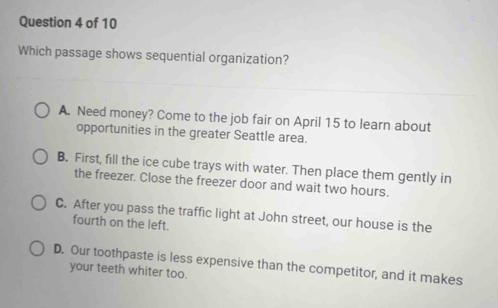 question 4 of 10 which passage shows sequential organization? a. need m…