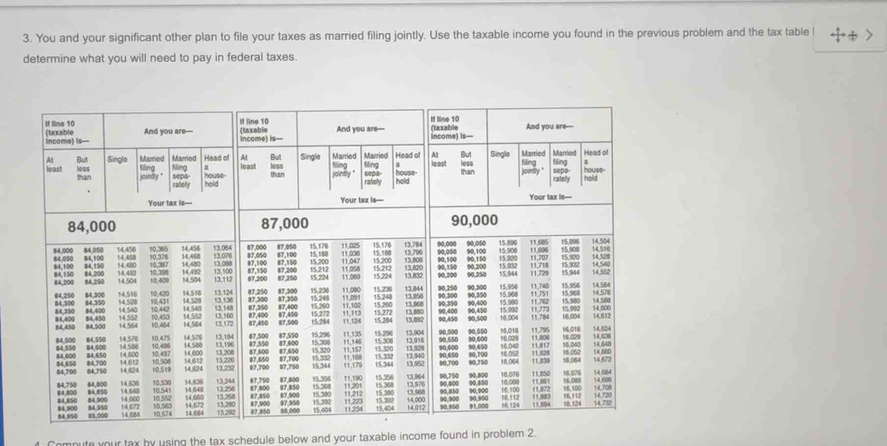3. you and your significant other plan to file your taxes as married fi…
