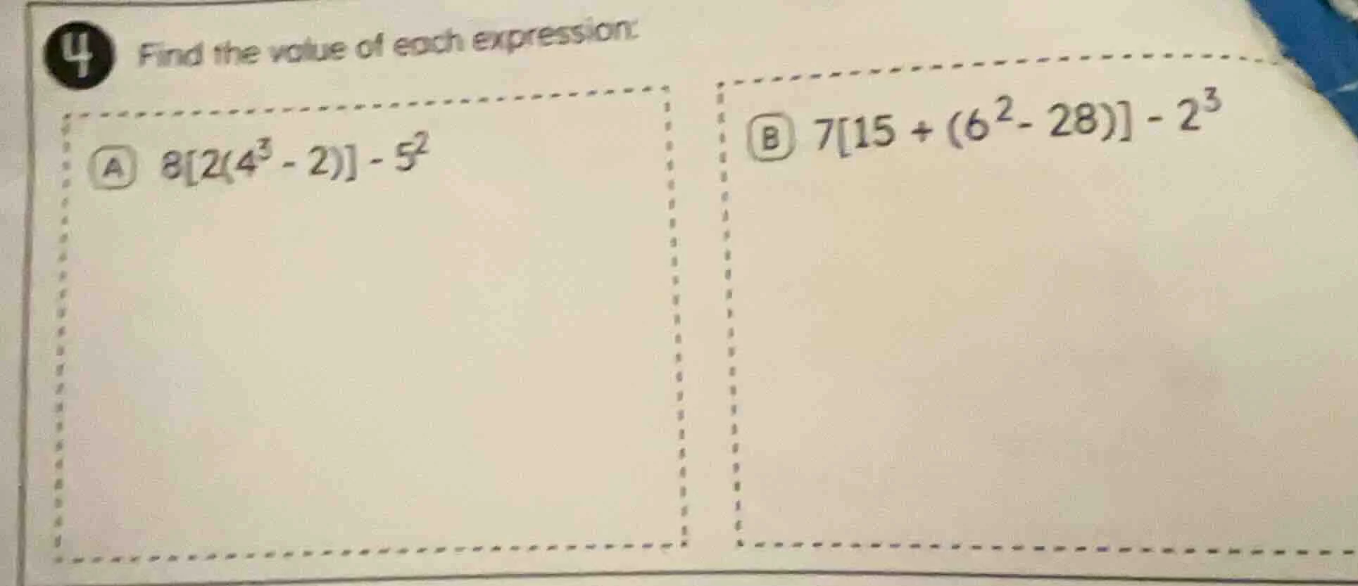 4 find the value of each expression: a ( 82(4^3 - 2) - 5^2 ) b ( 715 + …