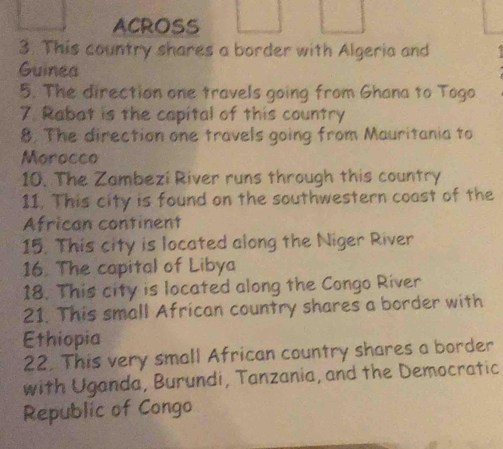 across 3. this country shares a border with algeria and guinea 5. the d…