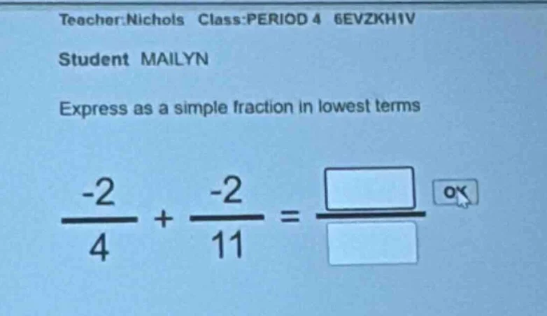 teacher:nichols class:period 4 6evzkhiv student mailyn express as a sim…
