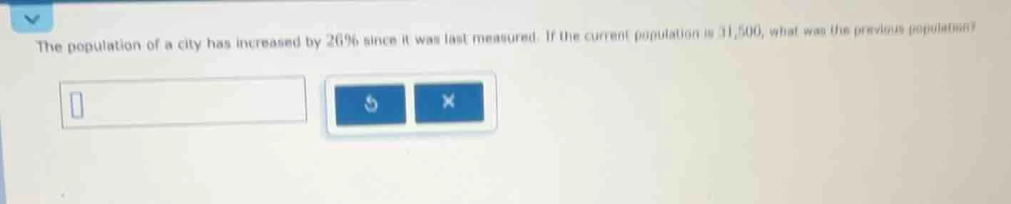 the population of a city has increased by 25% since it was last measure…