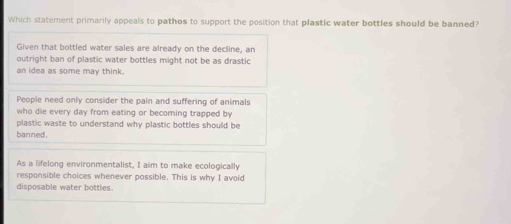 which statement primarily appeals to pathos to support the position tha…