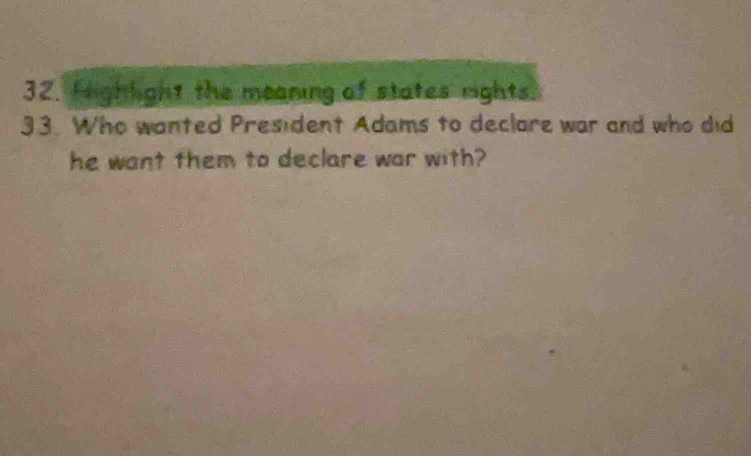 32. highlight the meaning of states rights. 33. who wanted president ad…
