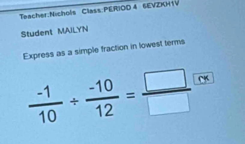 teacher:nichols class:period 4 6evzkh1v student mailyn express as a sim…