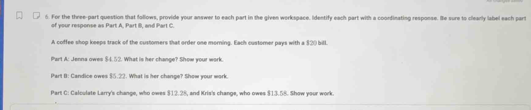 6. for the three - part question that follows, provide your answer to e…