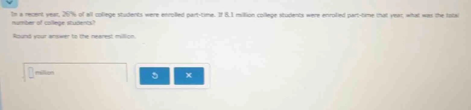 in a recent year, 26% of all college students were enrolled part - time…