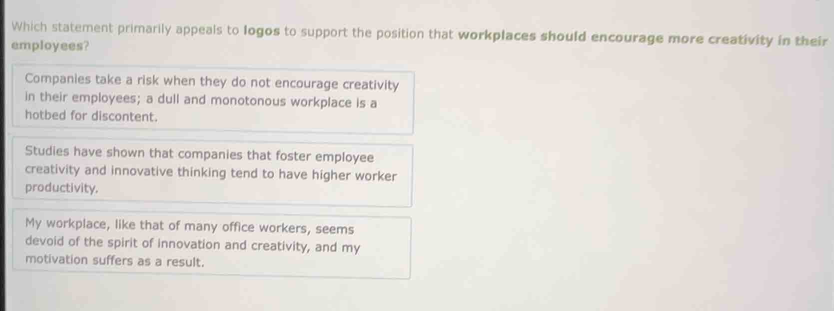 which statement primarily appeals to logos to support the position that…