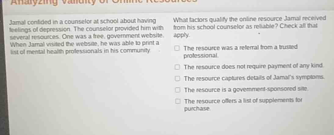 analyzing validity of online resources jamal confided in a counselor at…