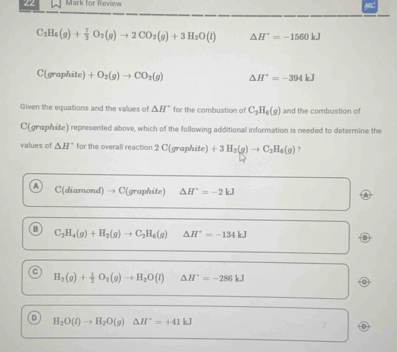 22 mark for review \\(\\ce{c_{2}h_{6}(g) + \\frac{7}{2} o_{2}(g) -> 2 c…