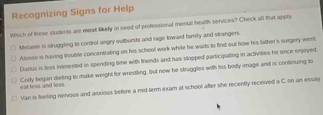 recognizing signs for help which of these students are most likely in n…