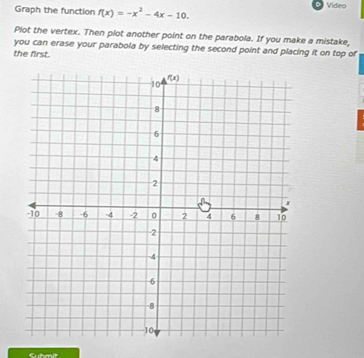 graph the function f(x) = -x² - 4x - 10. plot the vertex. then plot ano…
