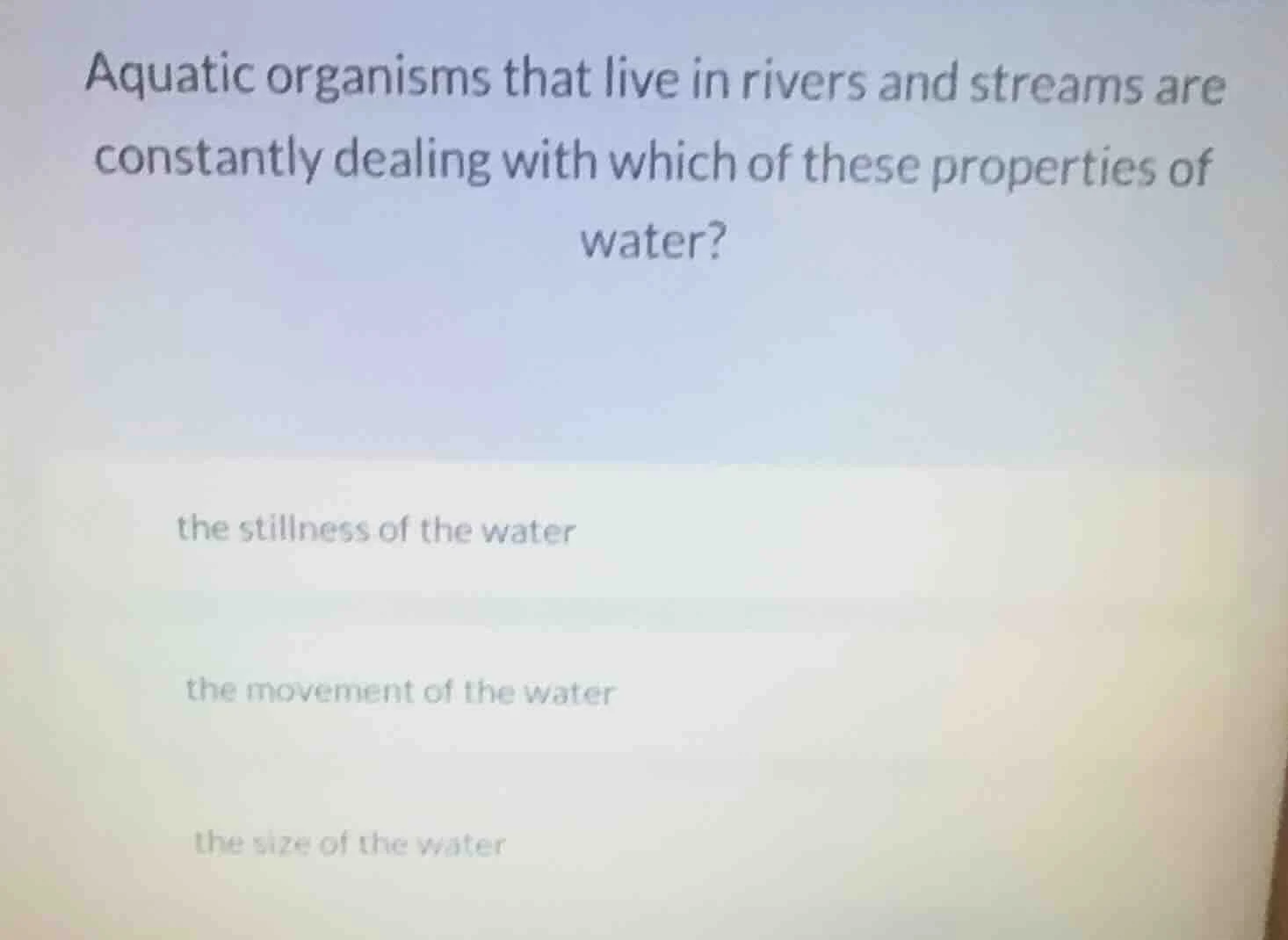 aquatic organisms that live in rivers and streams are constantly dealin…