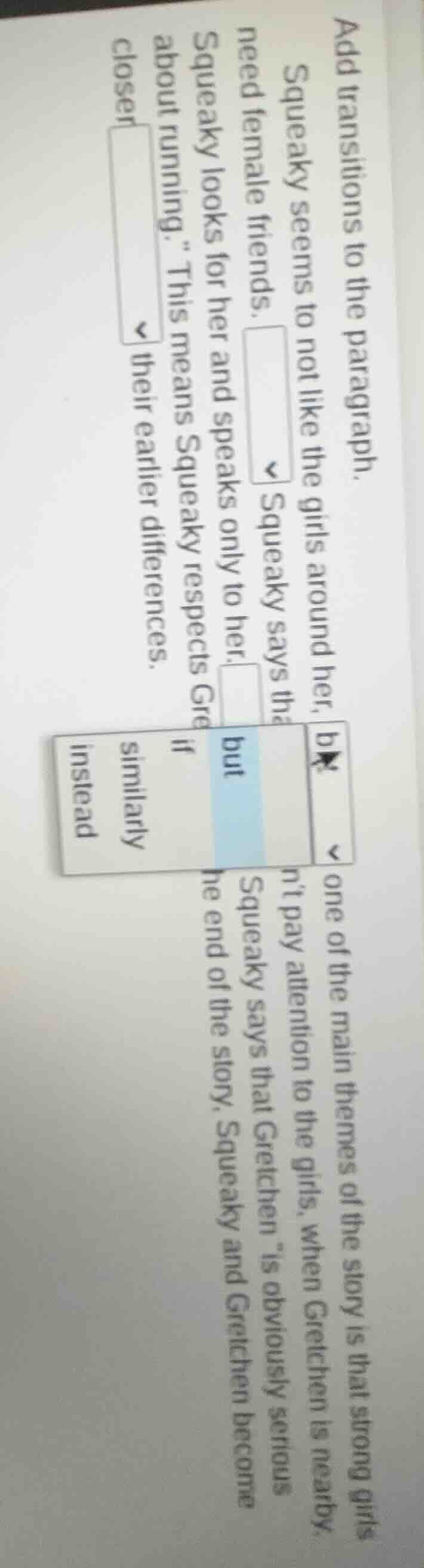 add transitions to the paragraph. squeaky seems to not like the girls a…