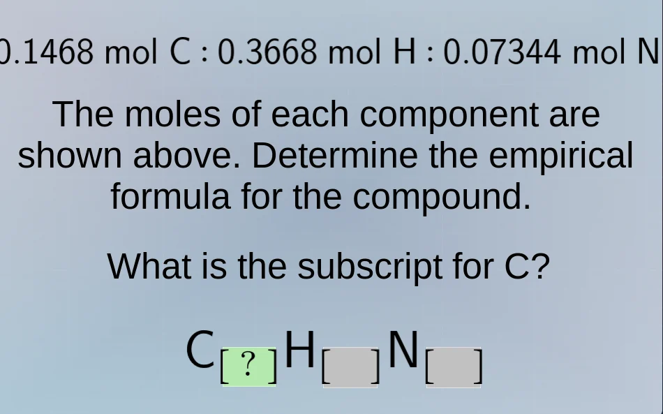 0.1468 mol c : 0.3668 mol h : 0.07344 mol n the moles of each component…