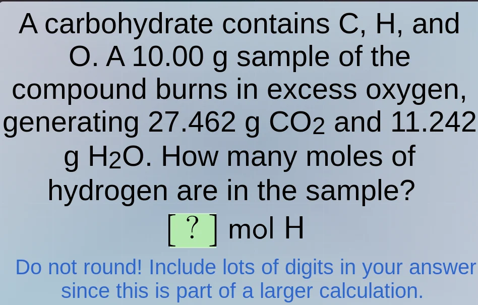 a carbohydrate contains c, h, and o. a 10.00 g sample of the compound b…