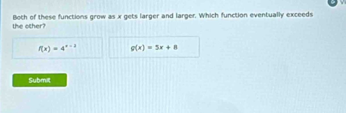 both of these functions grow as x gets larger and larger. which functio…