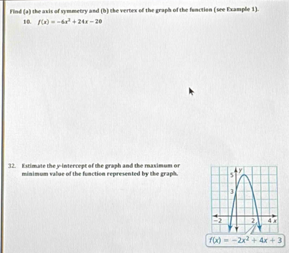 find (a) the axis of symmetry and (b) the vertex of the graph of the fu…