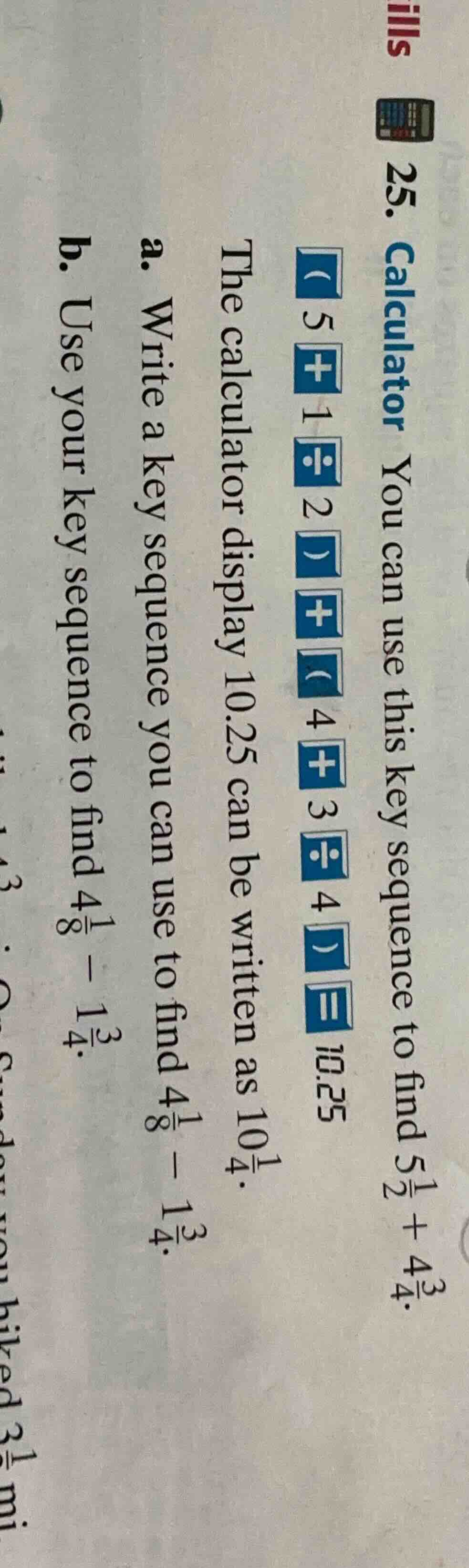 25. calculator you can use this key sequence to find $5\frac{1}{2}+4\fr…
