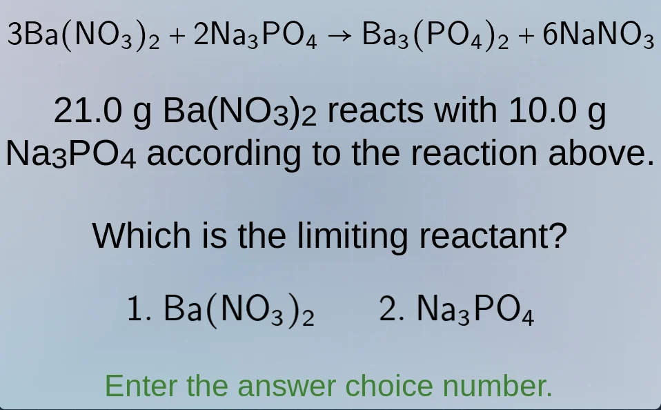3ba(no₃)₂ + 2na₃po₄ → ba₃(po₄)₂ + 6nano₃ 21.0 g ba(no₃)₂ reacts with 10…