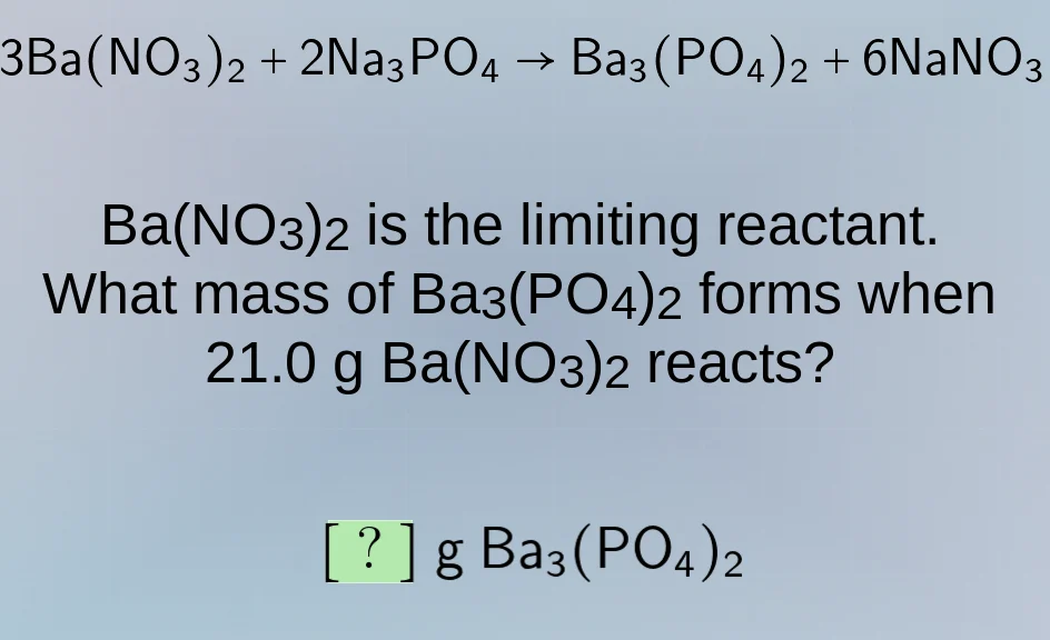 3ba(no₃)₂ + 2na₃po₄ → ba₃(po₄)₂ + 6nano₃ ba(no₃)₂ is the limiting react…