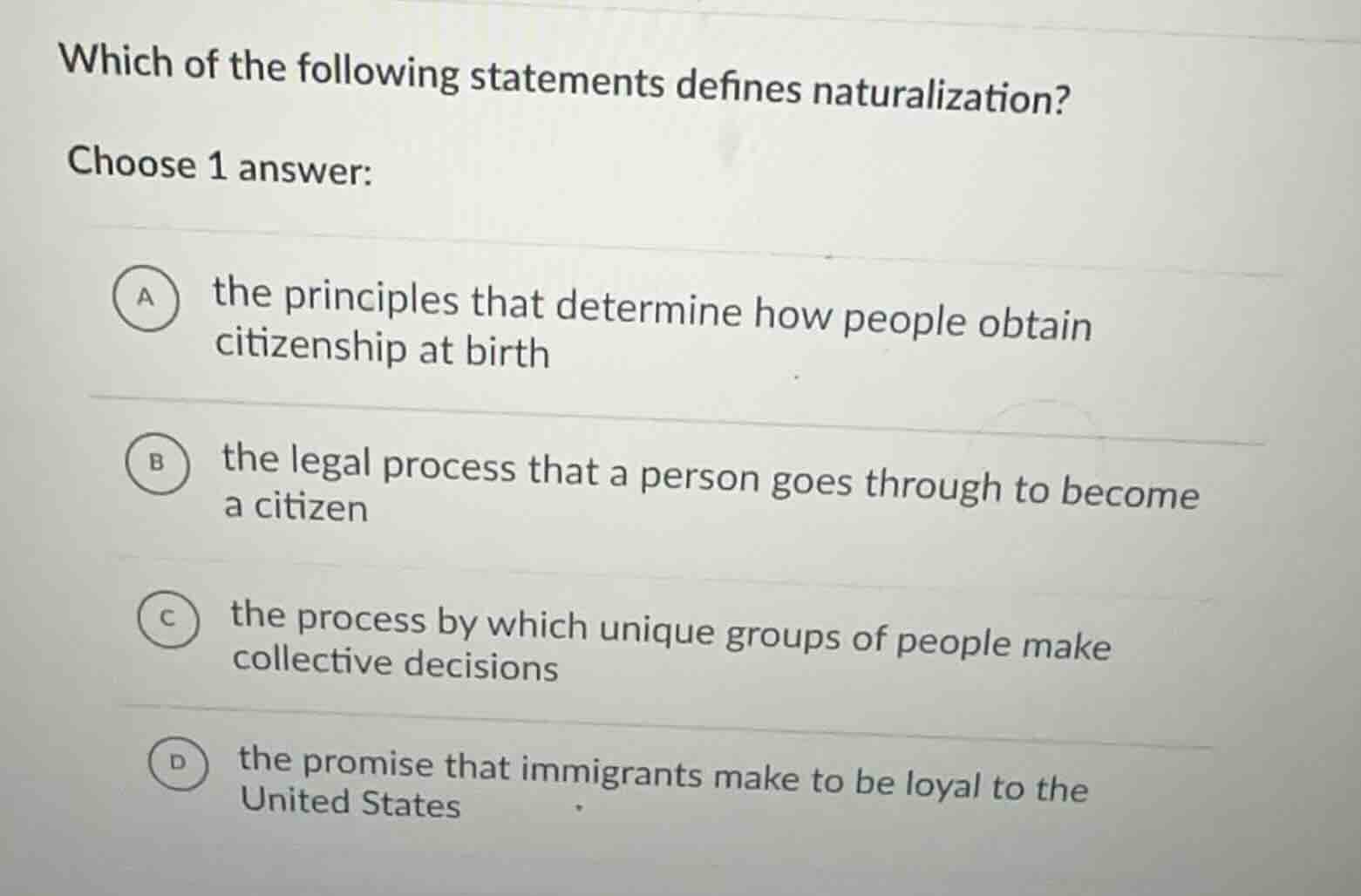 which of the following statements defines naturalization? choose 1 answ…