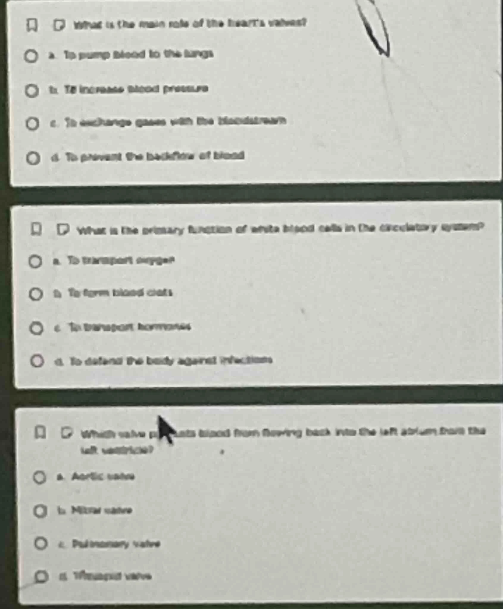 what is the main role of the hearts valves? a. to pump blood to the lun…