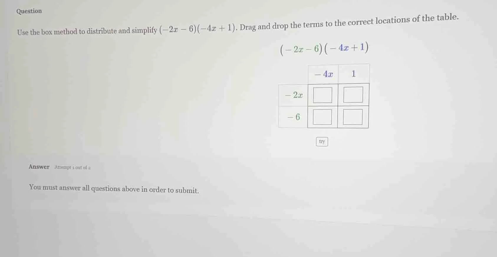 question use the box method to distribute and simplify $(-2x - 6)(-4x +…