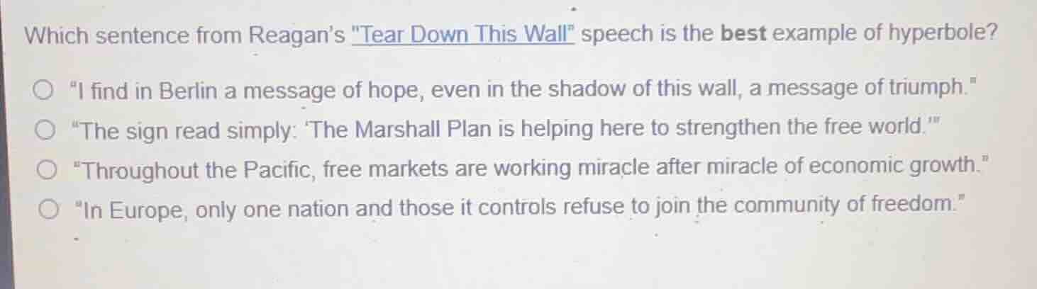 which sentence from reagan’s \tear down this wall\ speech is the best e…