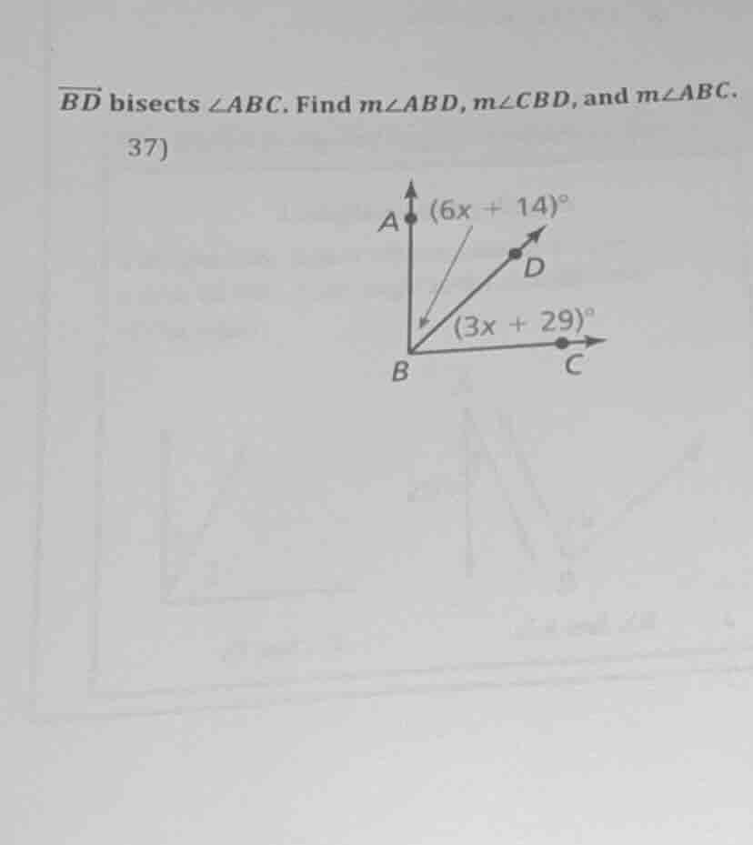 $\\overline{bd}$ bisects $\\angle abc$. find $m\\angle abd$, $m\\angle …
