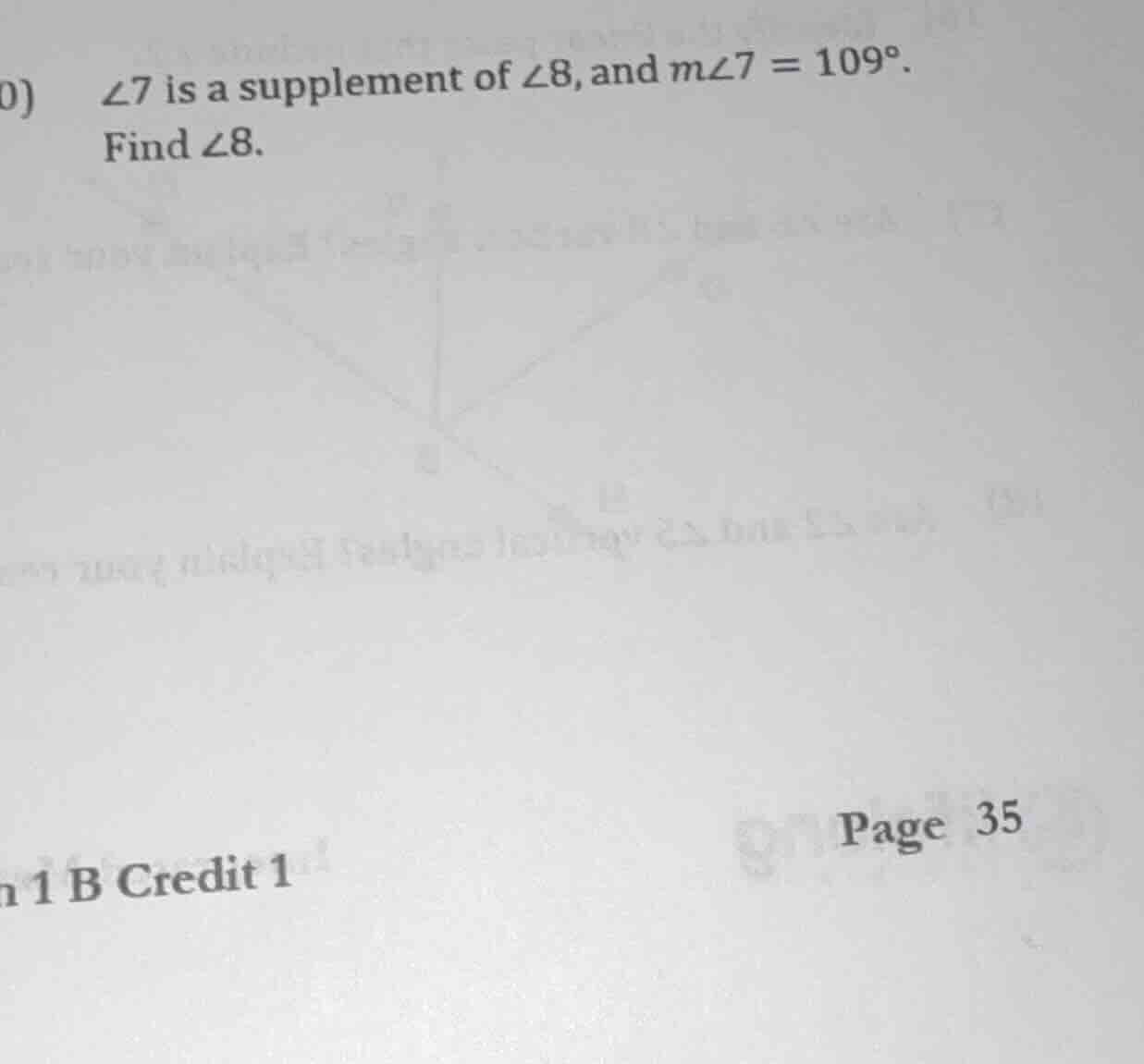 0) ∠7 is a supplement of ∠8, and ( mangle7 = 109^circ ). find ( angle8 …