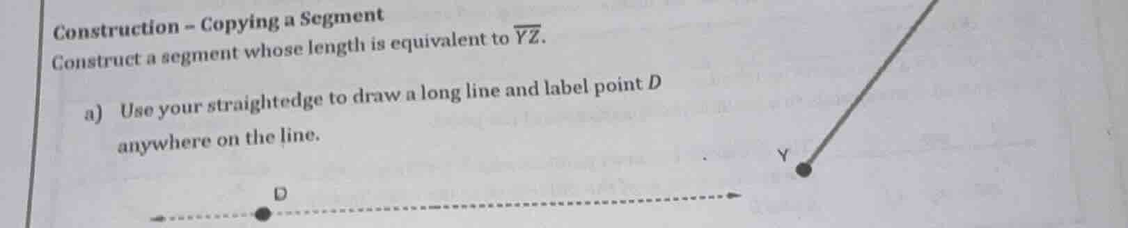 construction - copying a segment construct a segment whose length is eq…