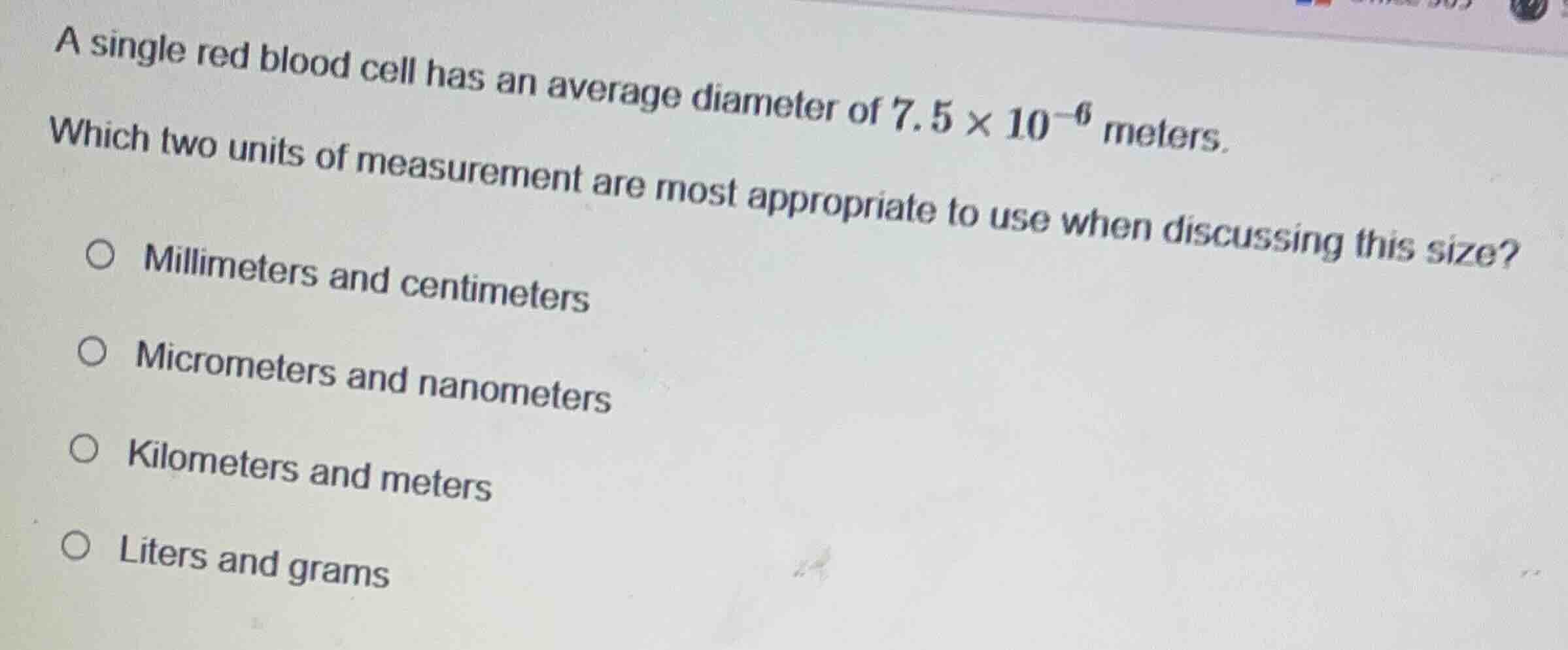 a single red blood cell has an average diameter of $7.5 \\times 10^{-6}…