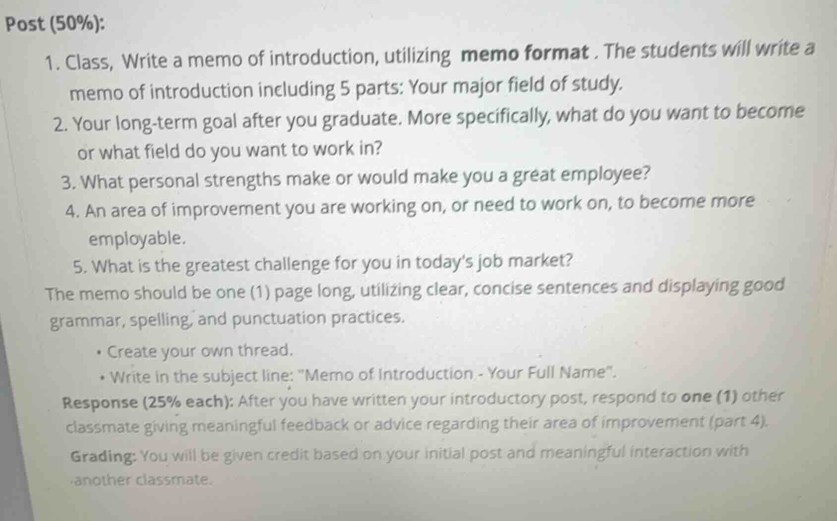 post (50%): 1. class, write a memo of introduction, utilizing memo form…
