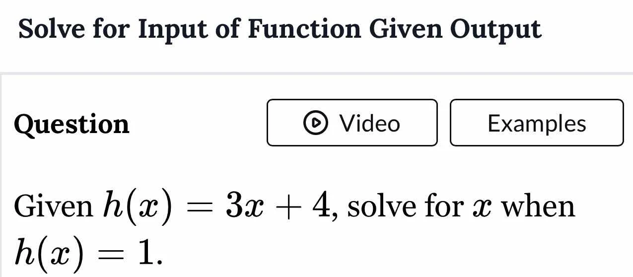 solve for input of function given output question given $h(x) = 3x + 4$…