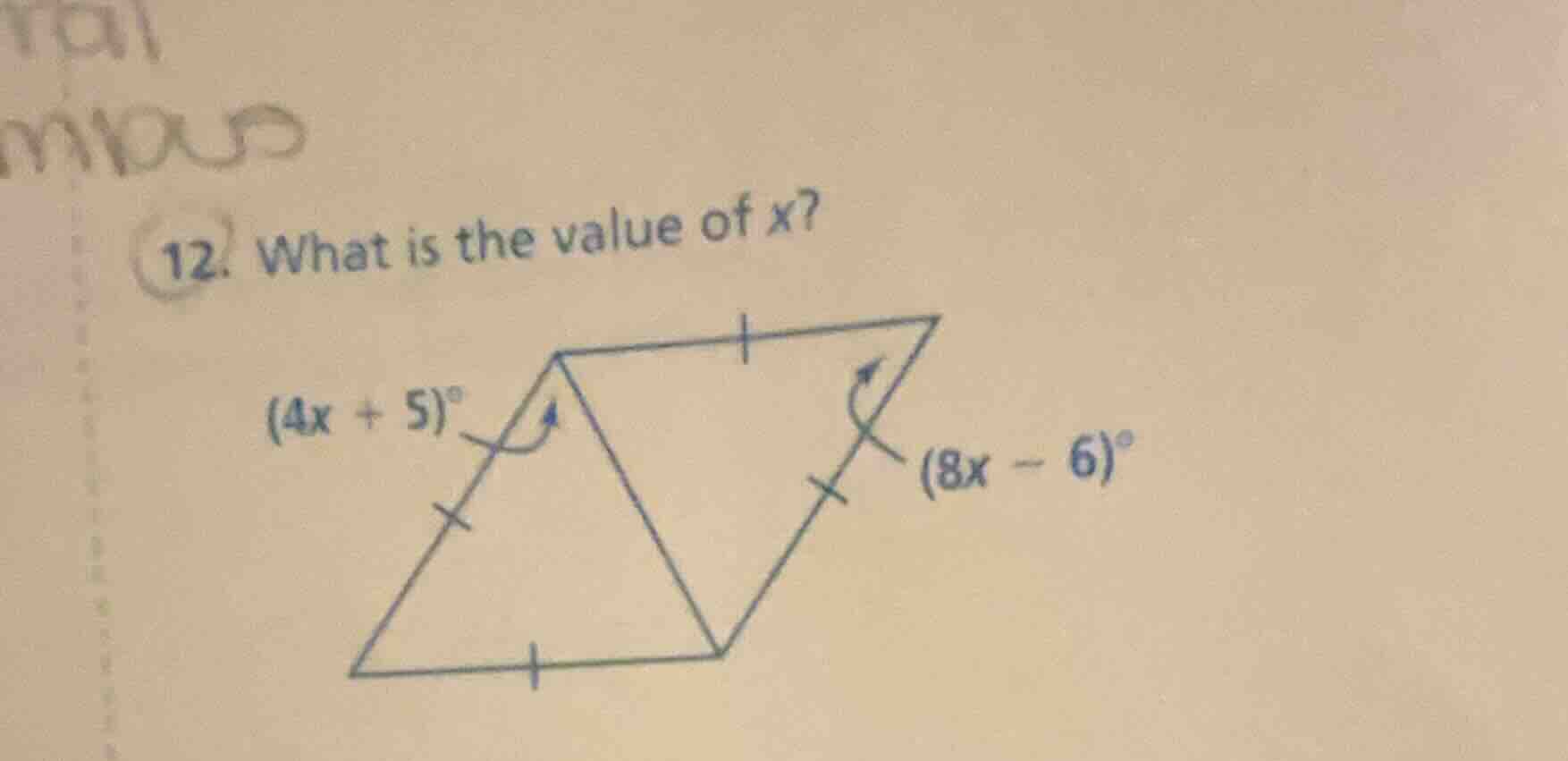 12. what is the value of x? (4x + 5)° (8x - 6)°