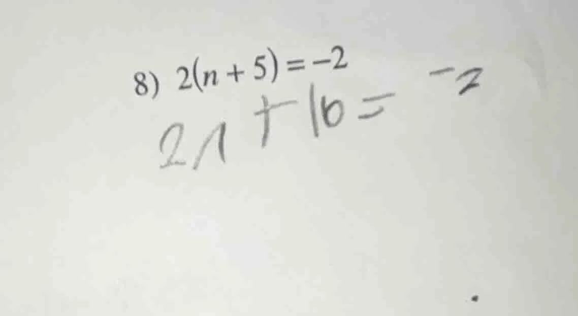 8) 2(n + 5) = -2