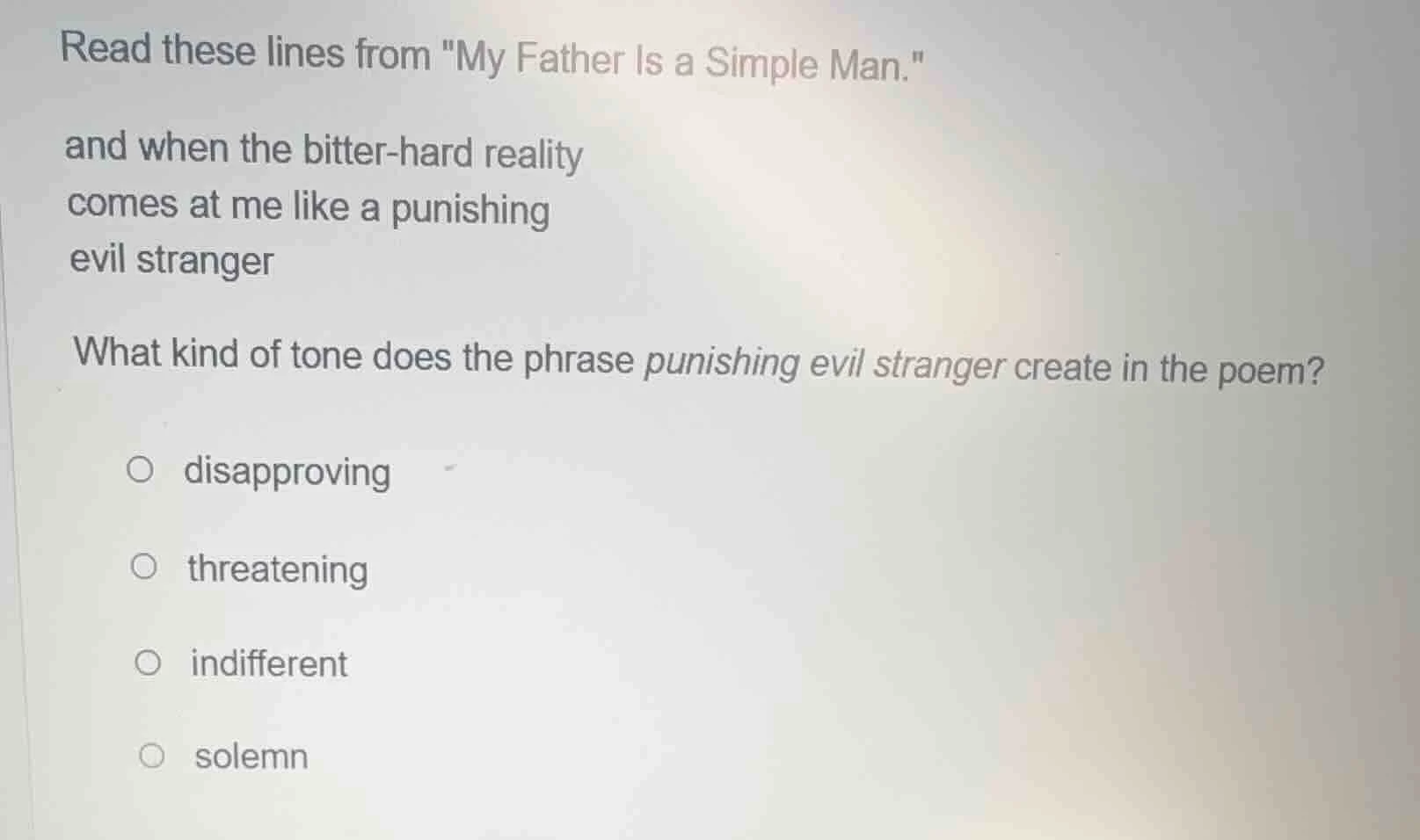 read these lines from \my father is a simple man.\ and when the bitter …