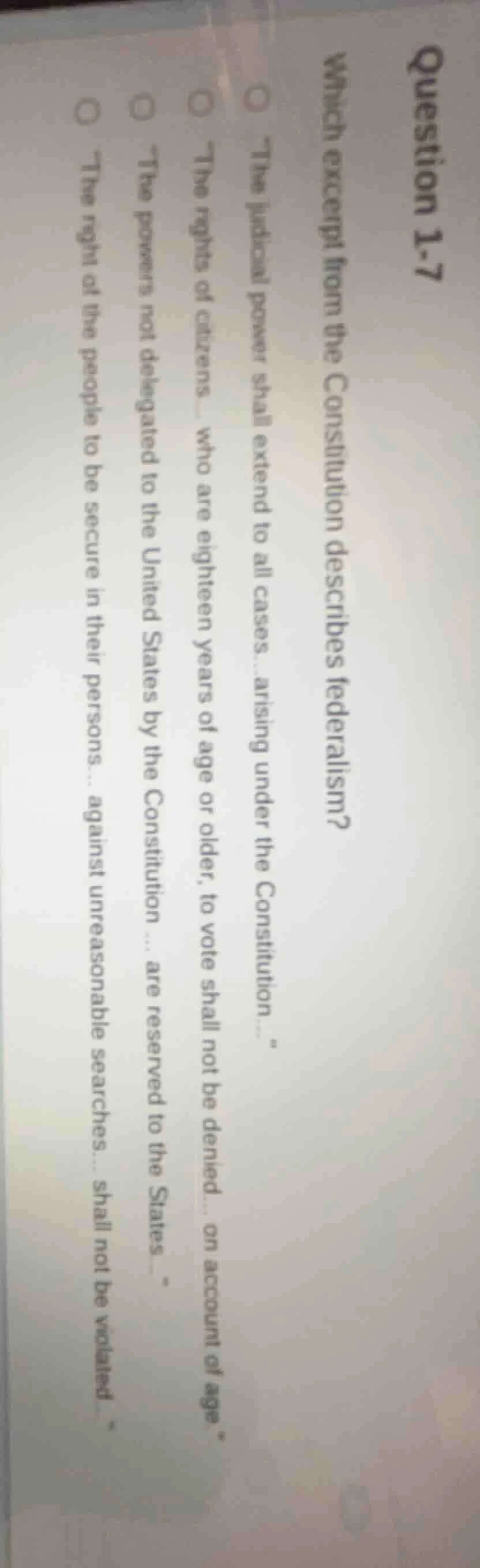 question 1-7 which excerpt from the constitution describes federalism? …