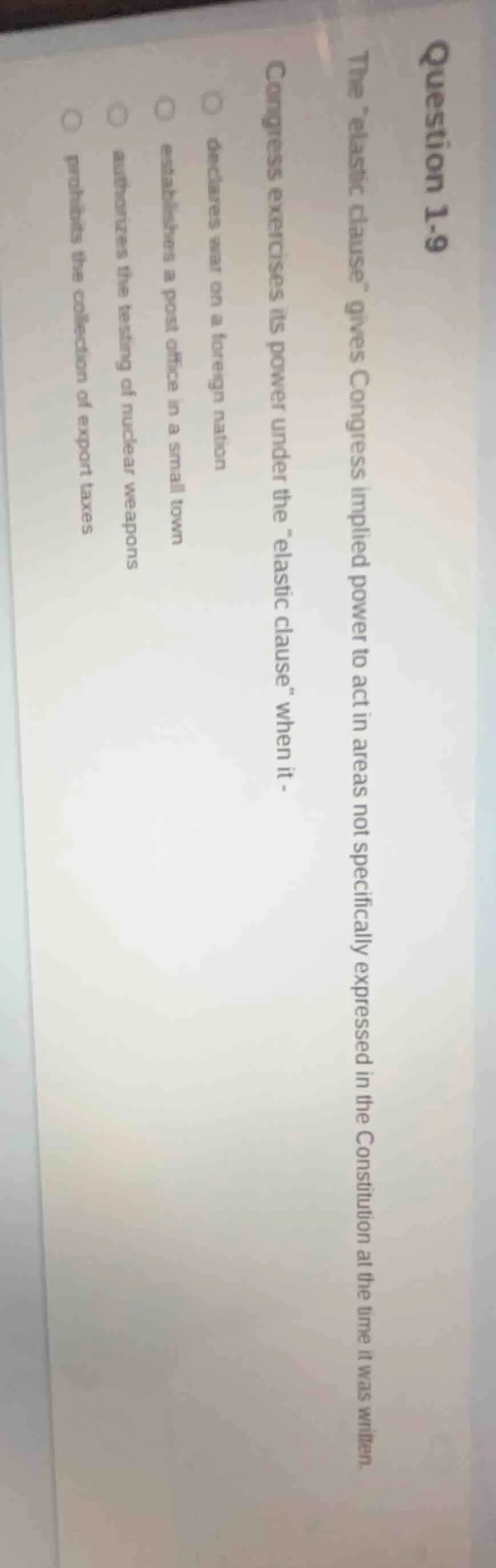 question 1-9 the \elastic clause\ gives congress implied power to act i…