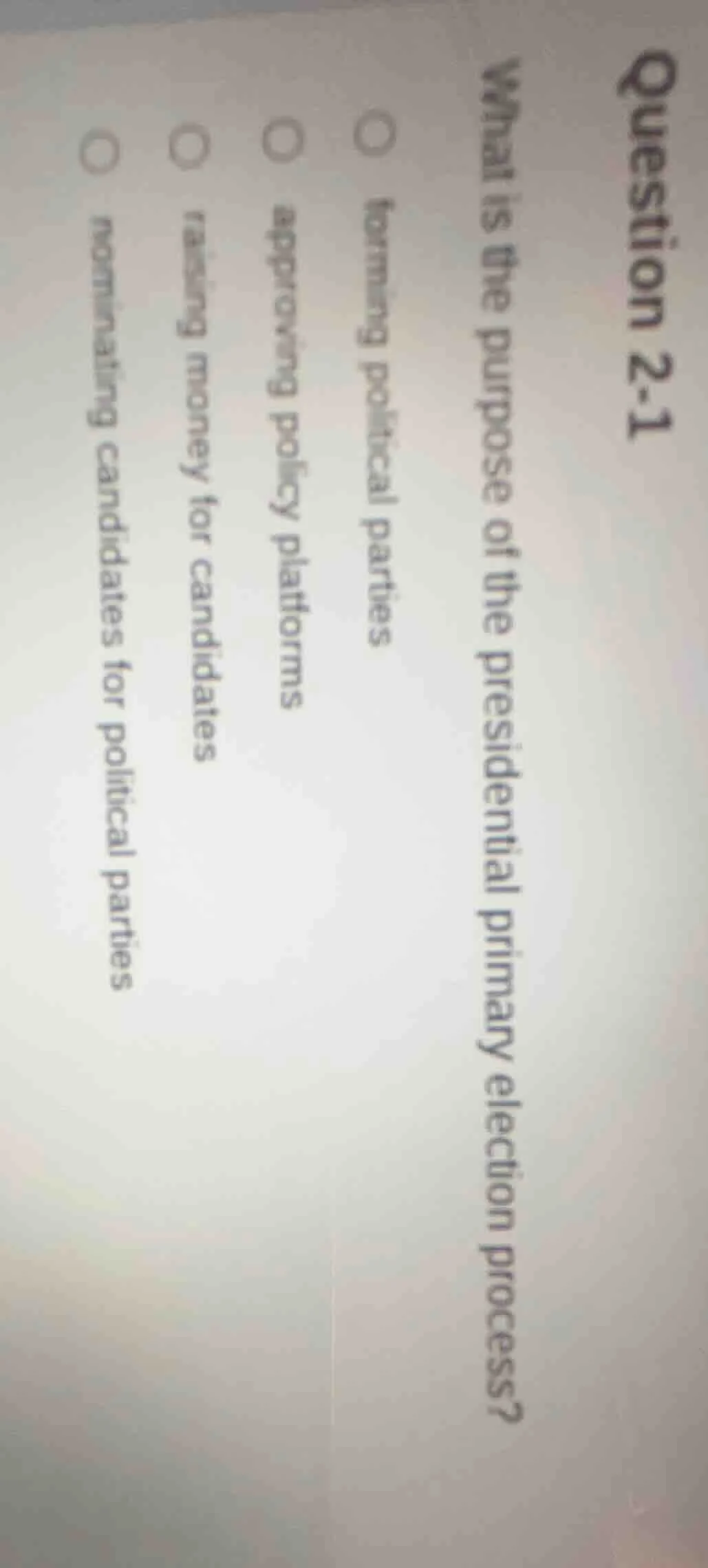 question 2-1 what is the purpose of the presidential primary election p…