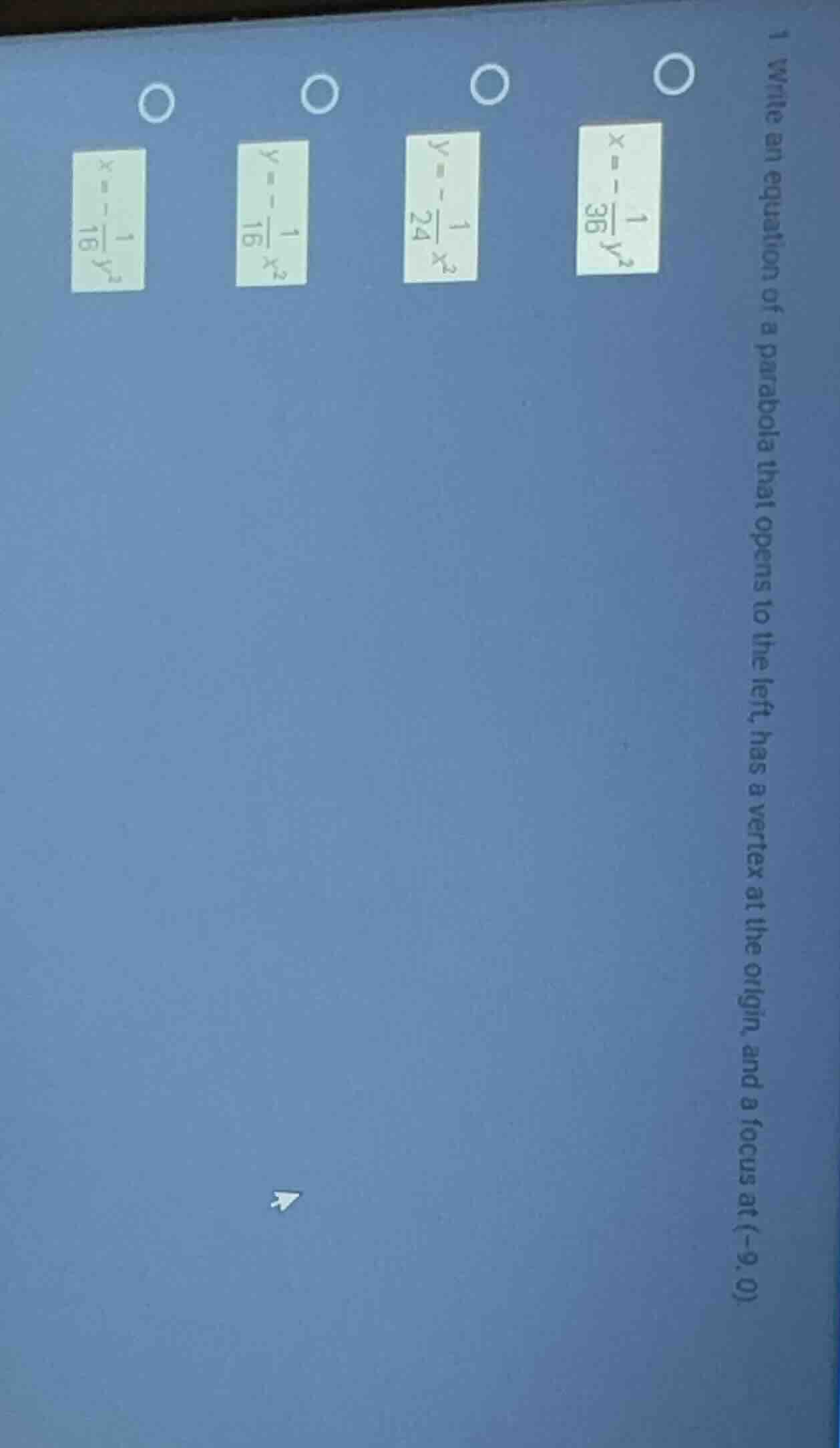 1 write an equation of a parabola that opens to the left, has a vertex …