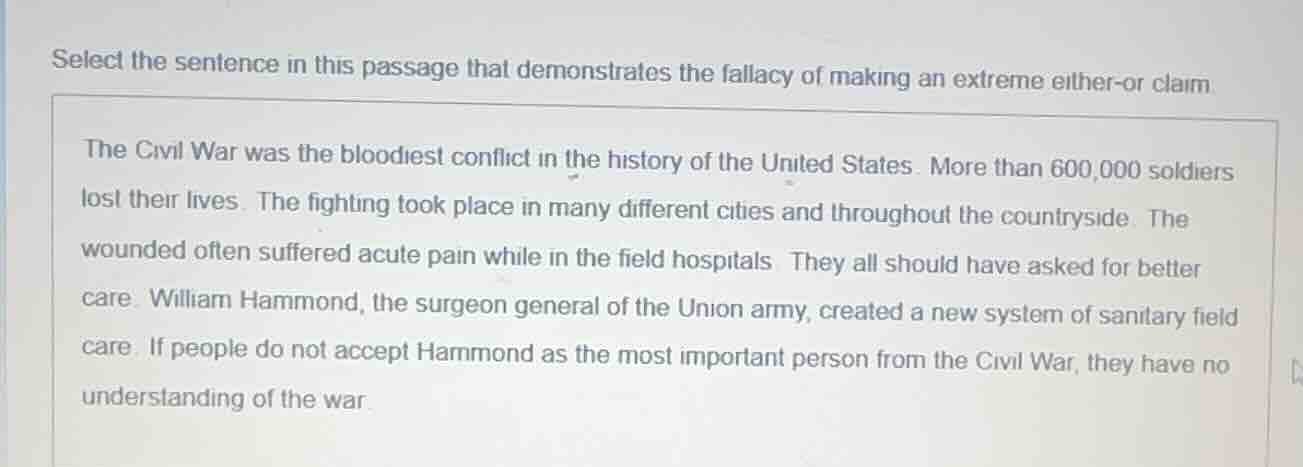 select the sentence in this passage that demonstrates the fallacy of ma…
