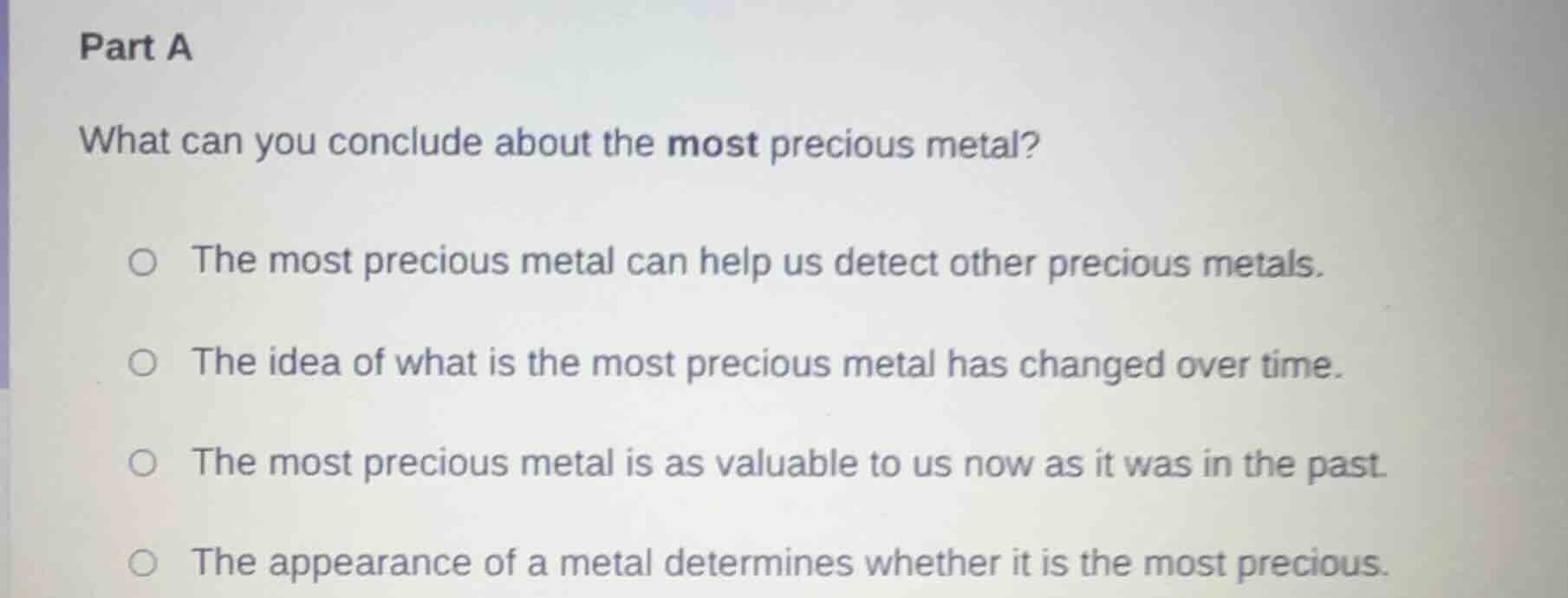 part a what can you conclude about the most precious metal? the most pr…